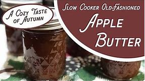 PREPPER PANTRY - How to Make Slow Cooker Apple Butter - A Cozy Taste of Autumn! #canning
