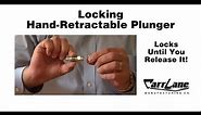 Carr Lane Mfg.’s Locking Hand-Retractable Spring Plunger Avoids Accidents