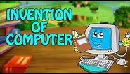 Who Invented The Computer? - Inventions & Discoveries | Educational Videos For Kids | English