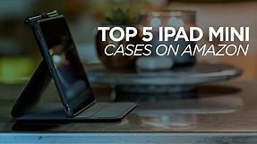 Top 5 iPad Mini Cases - 5th Generation