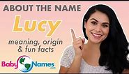 LUCY Name Meaning, Origin, Nicknames & More