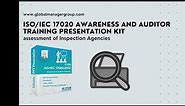 Overview of ISO 17020 Awareness and Auditor Training Presentation Kit