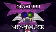 MASKED MESSENGER | MEME [gift for Sleepykinq]