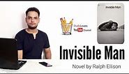 Invisible Man : Novel by Ralph Ellison in Hindi summary Explanation