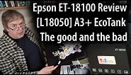 Epson ET-18100 printer review [L18050] A3+ ink 13" ink tank printer. Features and capabilities