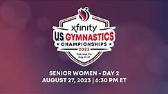 2023 Xfinity U.S. Gymnastics Championships - Senior Women Day 2 Webcast