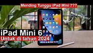 Review iPad Mini 6 untuk 2024 : Udah MURAH Banget!🔥 Beli Sekarang Atau Tunggu Mini 7?