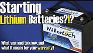 Starting with Lithiums?!? What you need to know, and what it means for your WARRANTY!?!