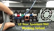 LG Rear Speakers Not Working Solved, How To