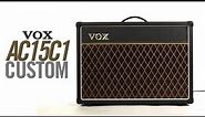 VOX Custom Series AC15C1 Demo (1 of 2)