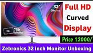 ZEBRONICS 32 inch Curved Display Monitor Unboxing and Review