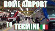 Rome Airport To Roma Termini: Train, Bus, And Taxi Options Explained