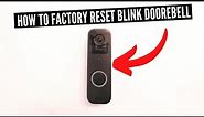 How To Factory Reset Blink Doorbell