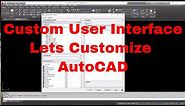 AutoCAD Custom User Interface - Custom Ribbons, Creating Commands, and Toolbars