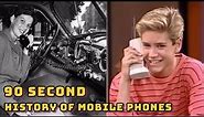 90 sec History of the Cell Phone!