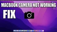 How to Fix Camera on MacBook Not Working