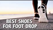 Best Shoes For Foot Drop - Make Your Every Step Effortless