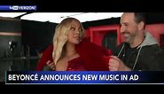 Beyonce announces new music during Verizon Super Bowl commercial