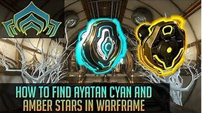 Where to farm for Ayatan Stars in Warframe