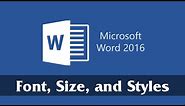 Font, Size, and Text Styles | Part 3 | Microsoft Word 2016 Tutorial for Beginners