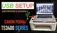 Canon Pixma TS3400 USB Setup, Connect with USB Cable for Printing & scanning.