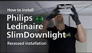 How to install Philips Ledinaire SlimDownlights