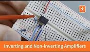Inverting and Non-inverting Amplifiers - Op-amps | Basic Circuits #13