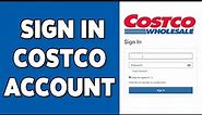 Costco Account Login Guide 2023 | Costco Sign In | Costco.com