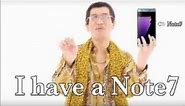 PPAP :You need a Samsung Galaxy Note7