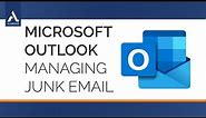 Managing Junk Email in Microsoft Outlook