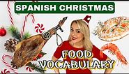 What do Spanish people EAT for Christmas?