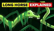 Long Horse - Explained