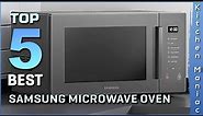 Top 5 Best Samsung Microwave Ovens Review in 2023