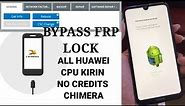 HOW TO REMOVE FRP LOCK AND HUAWEI ID ALL HUAWEI WITHOUT CREDIT CHIMERA TOOL IN ONE CLICK