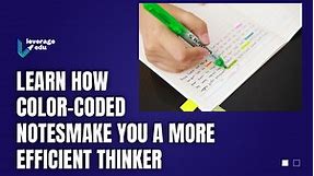 How Color-Coded Notes Make You A More Efficient Thinker