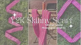 Y2K Skinny Scarf Crochet Tutorial ~ Beginner Friendly!