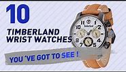 Timberland Wrist Watches For Men // New & Popular 2017