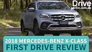 2018 Mercedes-Benz X-Class X250d Power First Review | Drive.com.au