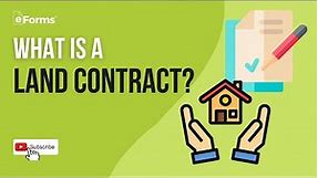 What is a Land Contract (Land Purchase and Sale Agreement)? - Explained