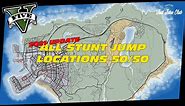 All Stunt Jump Locations | 50/50 Full Guide Tutorial | GTA V Online | 2021 Updated Version