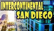 Intercontinental San Diego DETAILED Hotel Review