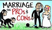 The PROS vs CONS of Marriage