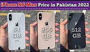 iPhone XS Max Price in Pakistan | PTA Approve iPhone XS Max Price | iPhone XS Max Review in 2022