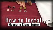 How To Install Magnetic Claps Buttons