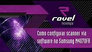 Como configurar Scanner via software na Samsung 4070FR