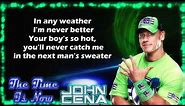 John Cena WWE Theme - The Time Is Now (lyrics)