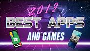 The BEST Android Apps and Games of 2019!