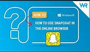 How to use Snapchat in the online browser in 2024 [2 Easy Steps]