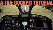 A-10A Warthog: Cockpit Familiarization Tour Tutorial | DCS WORLD