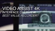 Blackmagic Design Video Assist 4K Recorder - Interface Overview